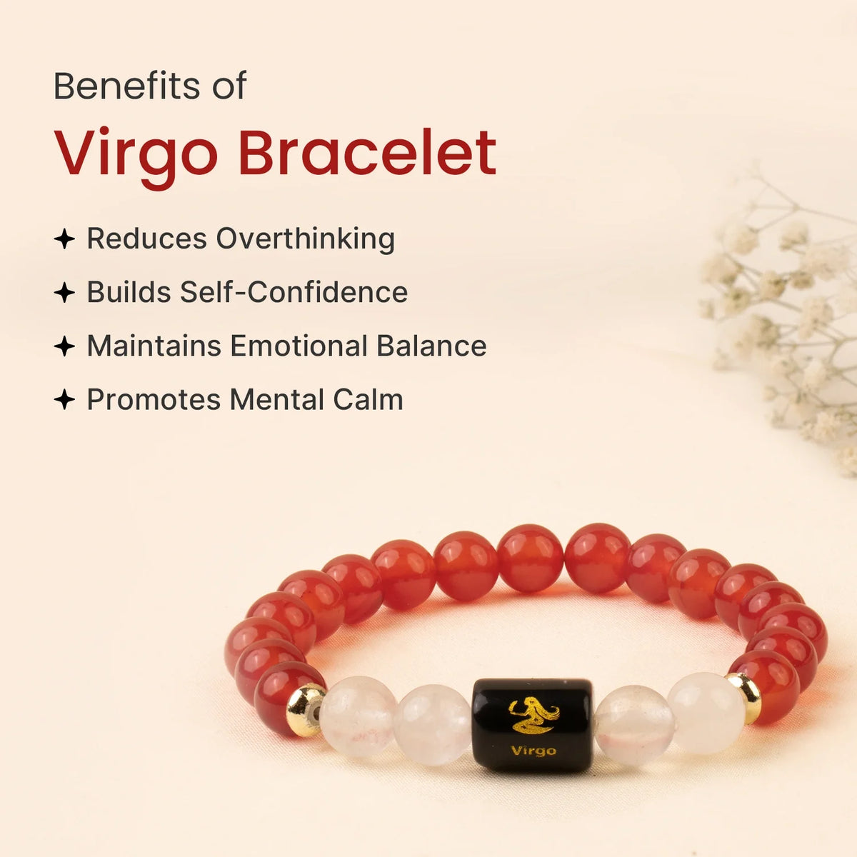 Virgo (कन्या राशि) Zodiac Carnelian & Milky Quartz Bracelet
|| 23 Aug – 22 Sep ||